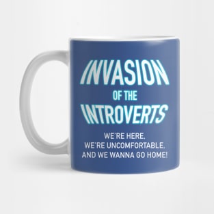 Invasion of the Introverts Mug